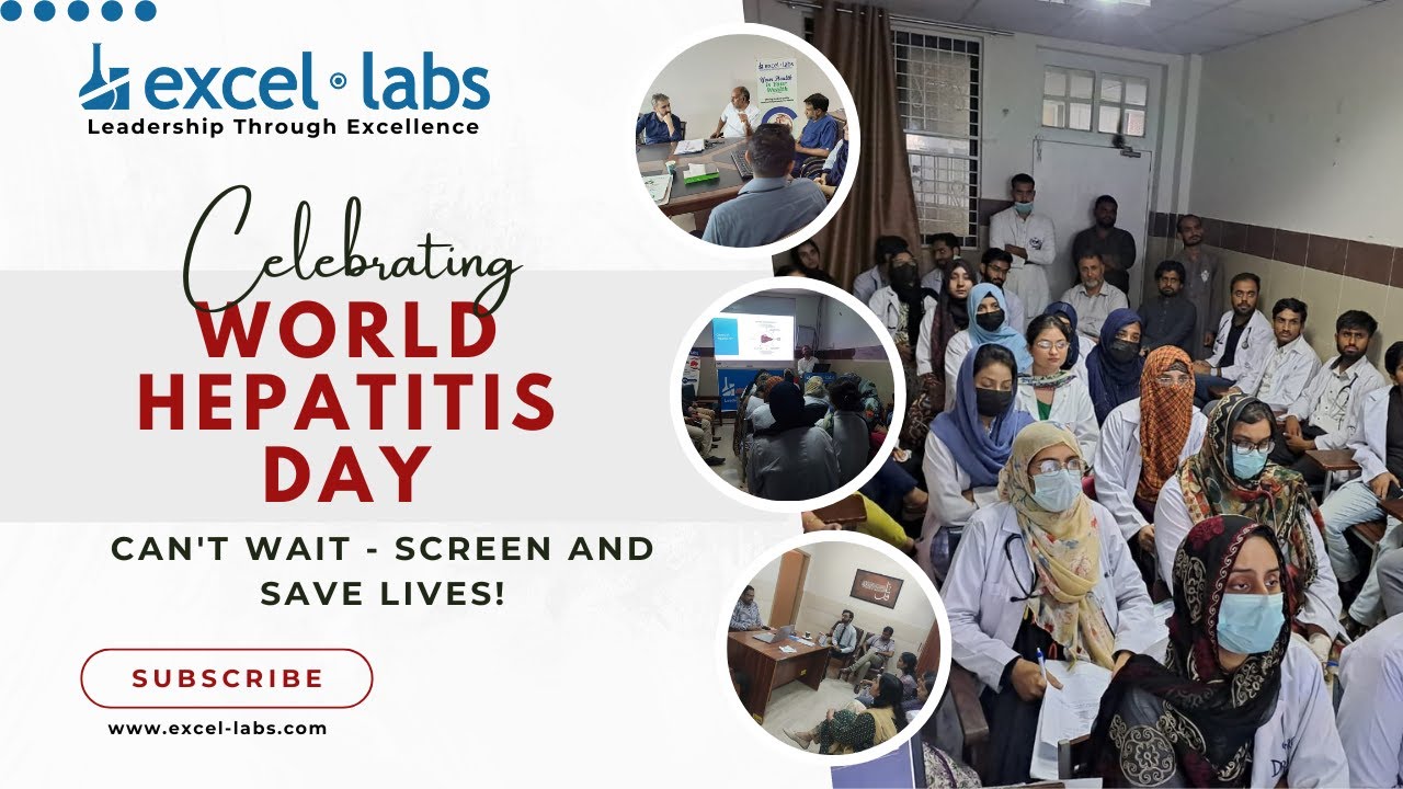 Celebrating World Hepatitis Day with Excel Labs