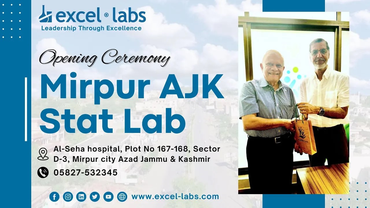 Excel Labs Mirpur AJK Stat Lab Opening: A New Chapter in Healthcare!